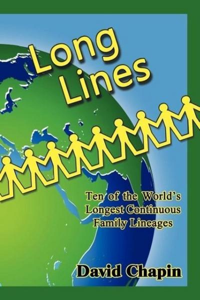 Long Lines - Ten of the World’s Longest Continuous Family Lineages