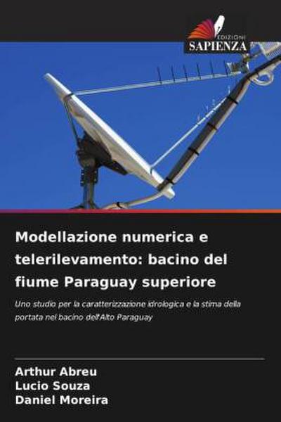 Modellazione numerica e telerilevamento: bacino del fiume Paraguay superiore