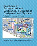Handbook of Integrated and Sustainable Buildings Equipment and Systems, Volume I: Energy Systems