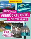 MARCO POLO Guck mal: Verrückte Orte. In Deutschlan ...