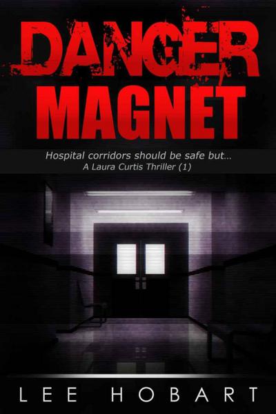 Danger Magnet (The Laura Curtis, Female Private Investigator Series (3), #1)