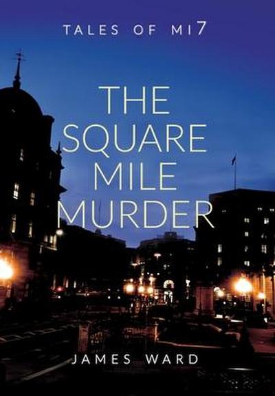 The Square Mile Murder