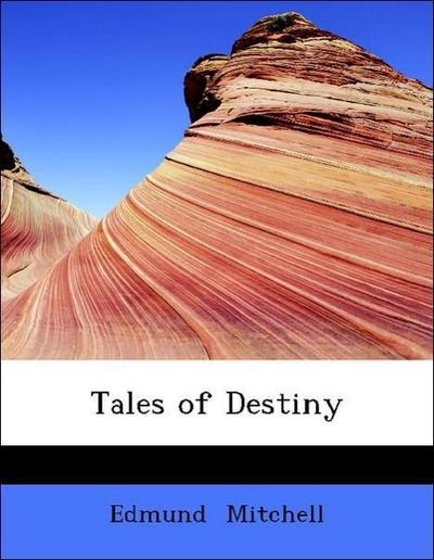 Mitchell, E: Tales of Destiny
