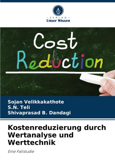Kostenreduzierung durch Wertanalyse und Werttechnik