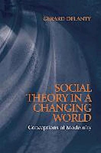 Social Theory in a Changing World