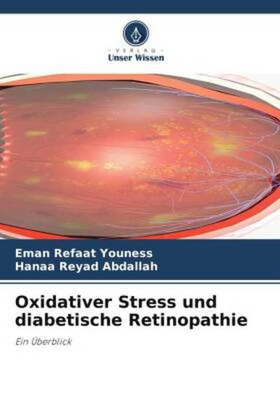 Oxidativer Stress und diabetische Retinopathie