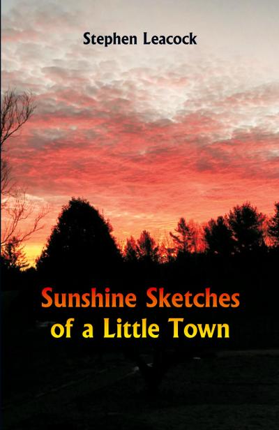 Sunshine Sketches of a Little Town