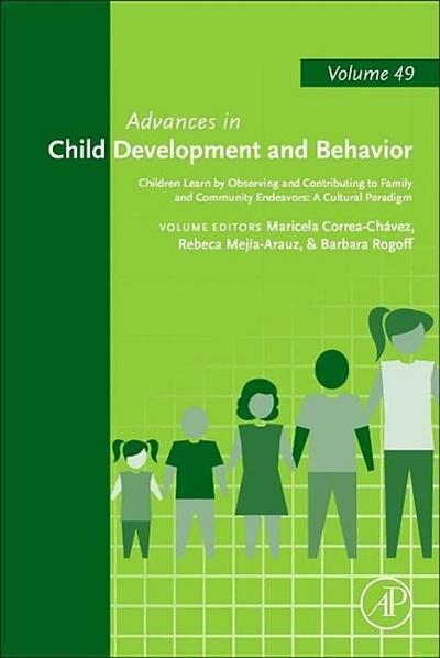 Children Learn by Observing and Contributing to Family and Community Endeavors: A Cultural Paradigm