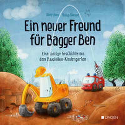 Bagger Ben - Ein neuer Freund für Bagger Ben