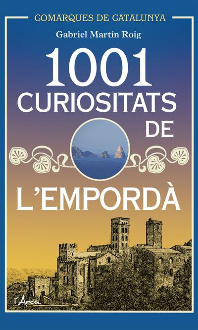 1001 Curiositats de l’Empordà