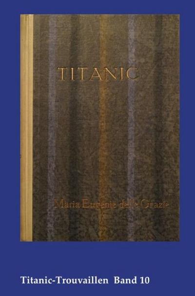 Titanic-Trouvaillen / Titanic, Eine Ozean-Phantasie