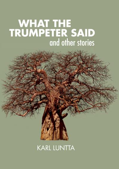 What the Trumpeter Said