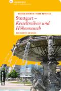 Stuttgart - Kesseltreiben und Höhenrausch