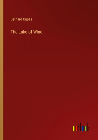 The Lake of Wine