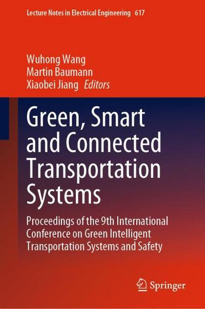 Green, Smart and Connected Transportation Systems