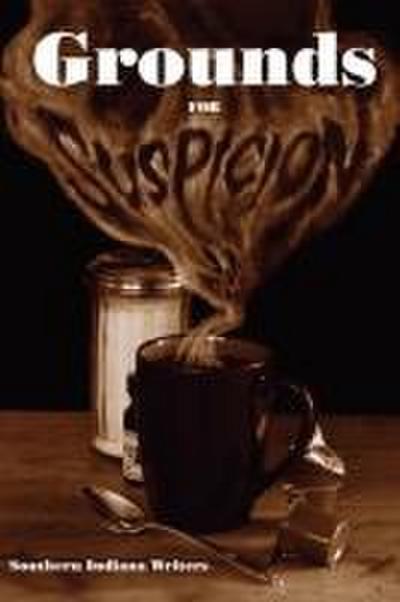 Grounds for Suspicion