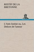 L’Anti-Justine ou, Les Delices de l’am