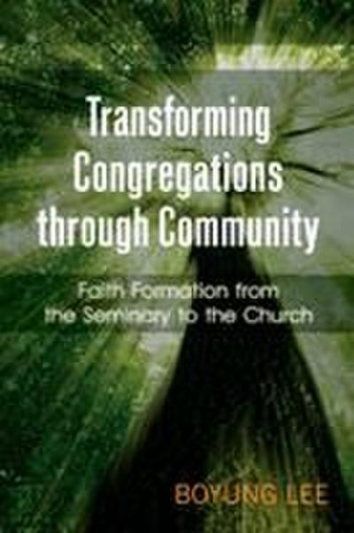 Transforming Congregations Through Community