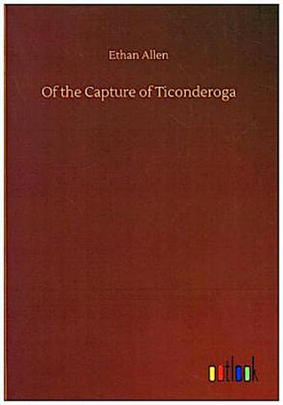 Of the Capture of Ticonderoga