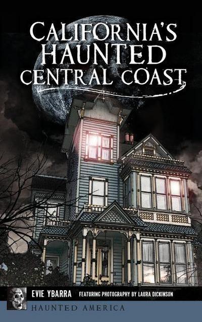 California’s Haunted Central Coast