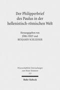 Der Philipperbrief des Paulus in der hellenistisch-römischen Welt