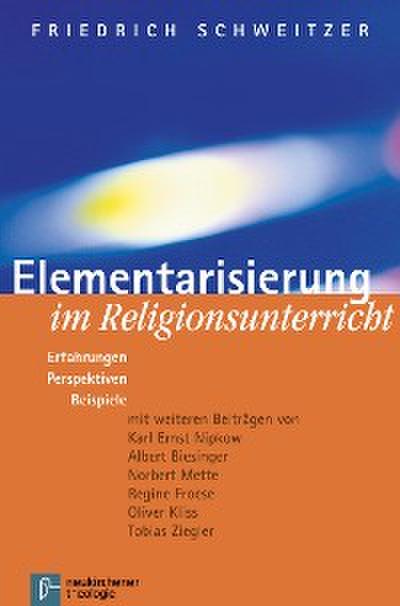 Elementarisierung im Religionsunterricht