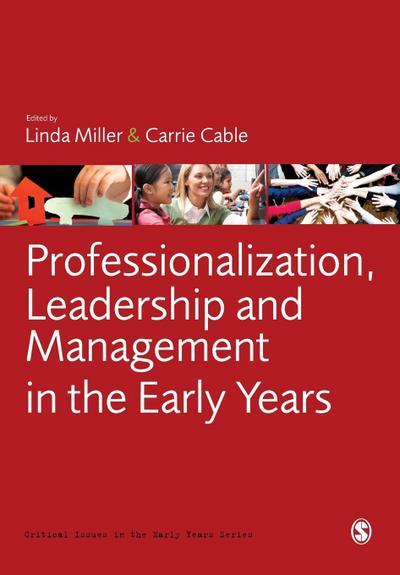 Professionalization, Leadership and Management in the Early Years