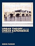 Urban Theory and the Urban Experience - Simon Parker