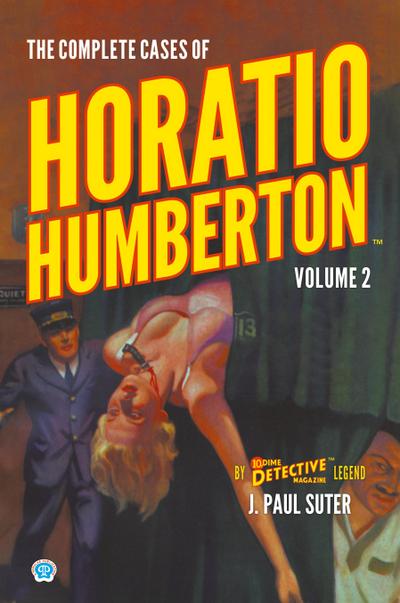The Complete Cases of Horatio Humberton, Volume 2