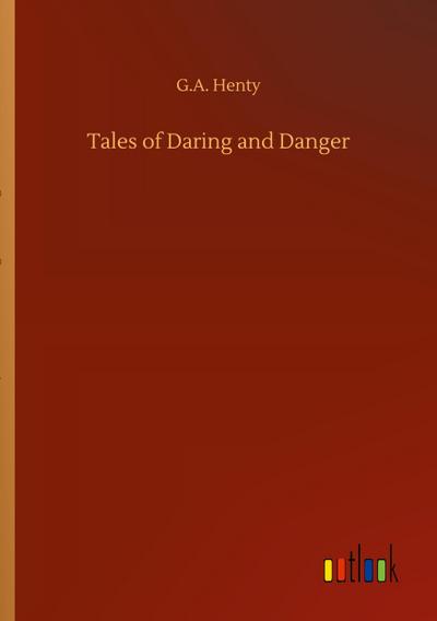 Tales of Daring and Danger