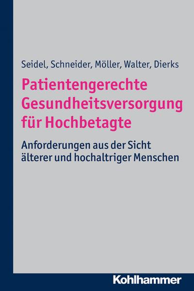 Patientengerechte Gesundheitsversorgung für Hochbetagte