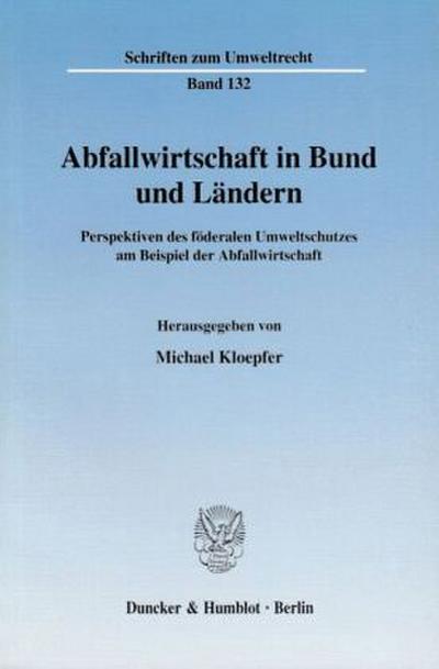 Abfallwirtschaft in Bund und Ländern.