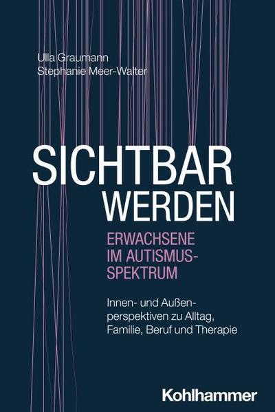 Sichtbar werden - Erwachsene im Autismus-Spektrum