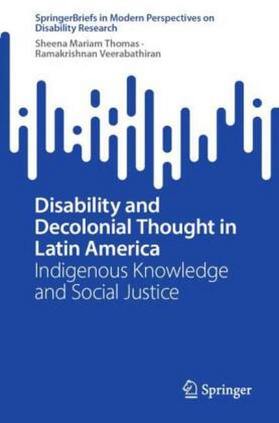 Disability and Decolonial Thought in Latin America