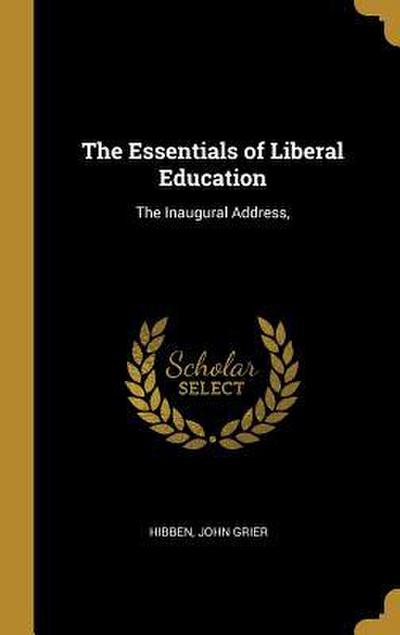 The Essentials of Liberal Education