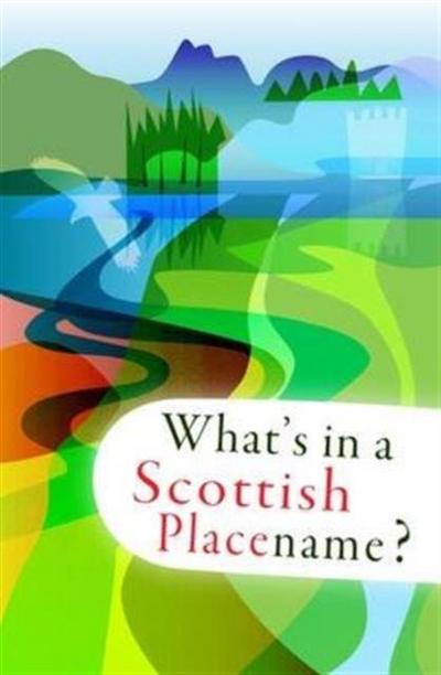 What’s in a Scottish Placename?