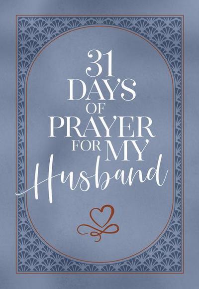 31 Days of Prayer for My Husband