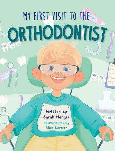 My First Visit to the Orthodontist