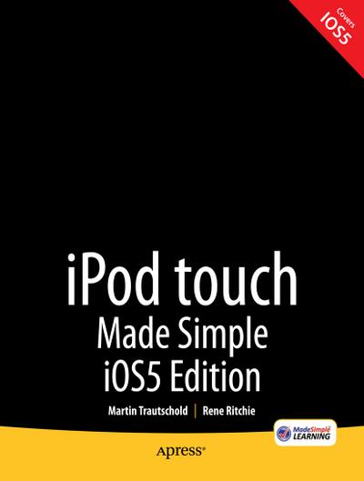 iPod touch Made Simple, iOS 5 Edition