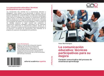 La comunicación educativa: técnicas participativas para su mejora - Victor Blet Rodríguez