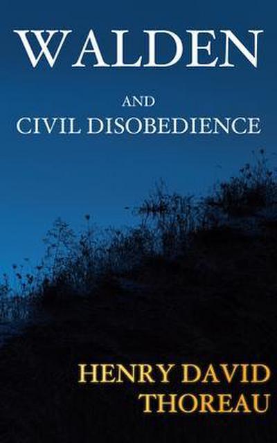 Walden and Civil Disobedience