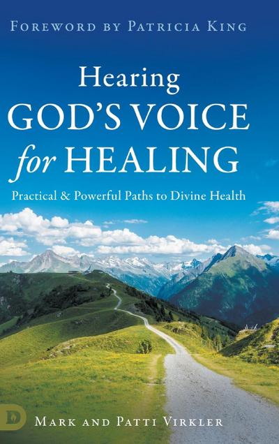 Hearing God’s Voice for Healing