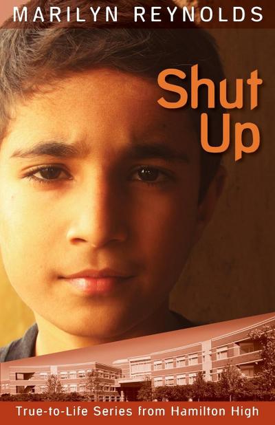 Shut Up (True-to-Life Series from Hamilton High, #10)