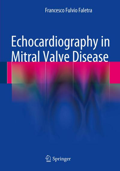 Echocardiography in Mitral Valve Disease