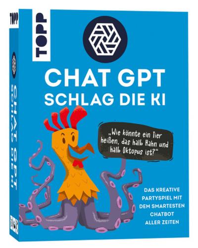 ChatGPT - Schlag die KI: Das kreative Partyspiel ...