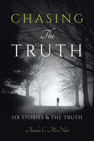 Chasing The Truth