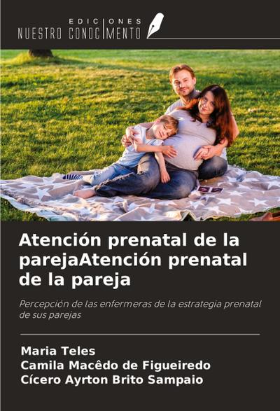 Atención prenatal de la parejaAtención prenatal de la pareja