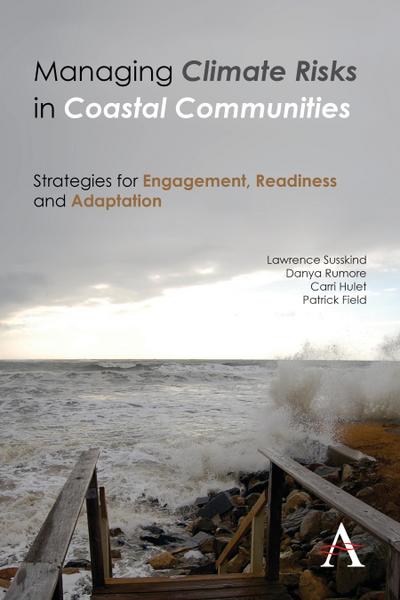 Susskind, L: Managing Climate Risks in Coastal Communities
