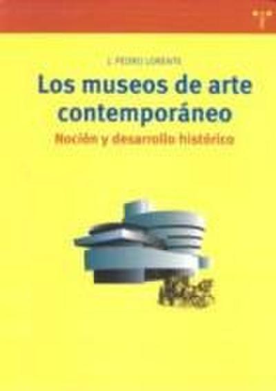 Los museos de arte contemporáneo : noción y desarrollo histórico