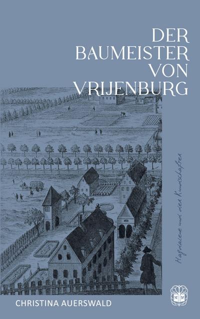Der Baumeister von Vrijenburg
